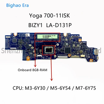 BIZY1 LA-D131P Для ноутбука Lenovo Yoga 700-11ISK Материнская плата с процессором M3 M5 M7-6Y75 8 ГБ оперативной памяти Fru: 5B20K57017 5B20K57006 5B20K57020